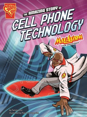cover image of The Amazing Story of Cell Phone Technology